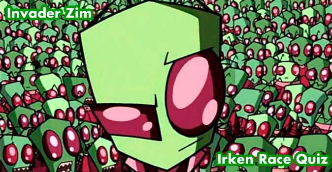 Welcome to Quiz: Invader Zim Irken Race Quiz