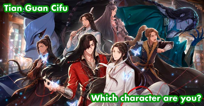 Welcome to Quiz: Which 'Tian Guan Cifu' Character Are You