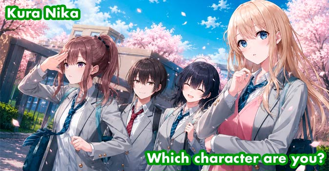 Welcome to Quiz: Which 'Kura Nika' Character Are You