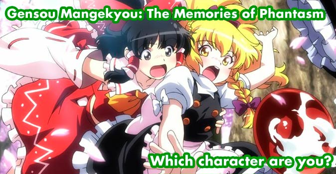 Welcome to Quiz: Which 'Gensou Mangekyou The Memories of Phantasm' Character Are You