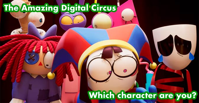 Welcome to Quiz: Which 'The Amazing Digital Circus' Character Are You