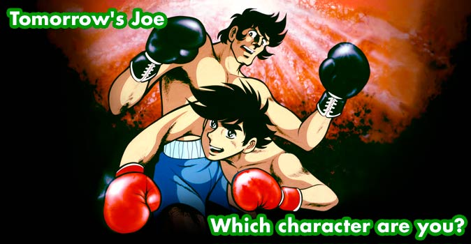 Welcome to Quiz: Which 'Tomorrow's Joe' Character Are You