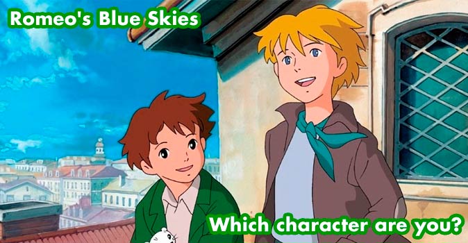 Welcome to Quiz: Which 'Romeo's Blue Skies' Character Are You