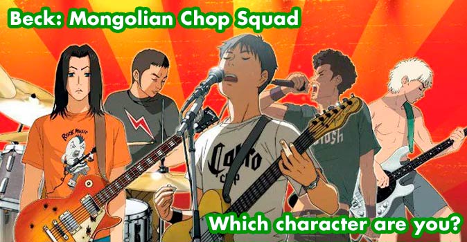 Welcome to Quiz: Which 'Beck Mongolian Chop Squad' Character Are You
