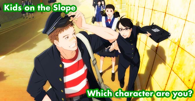 Welcome to Quiz: Which 'Kids on the Slope' Character Are You