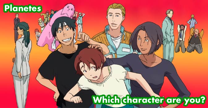 Welcome to Quiz: Which 'Planetes' Character Are You