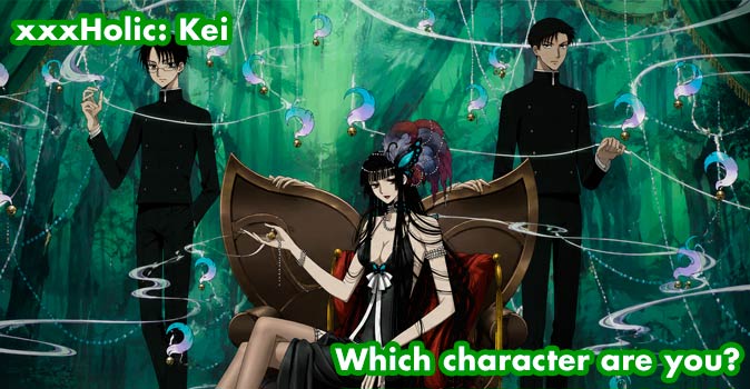 Welcome to Quiz: Which 'xxxHolic Kei' Character Are You