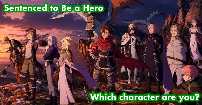 Welcome to Quiz: Which 'Sentenced to Be a Hero' Character Are You
