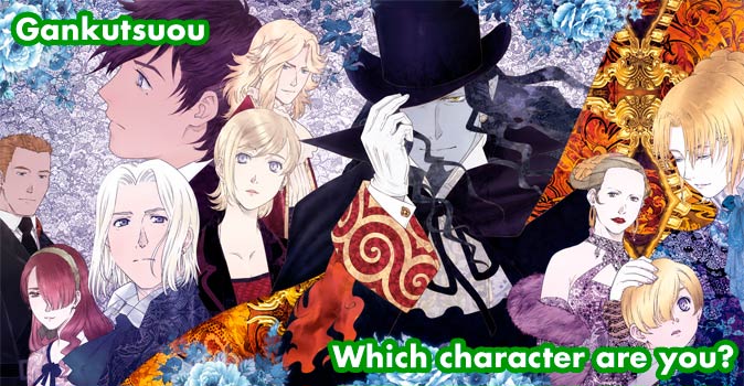 Welcome to Quiz: Which 'Gankutsuou' Character Are You