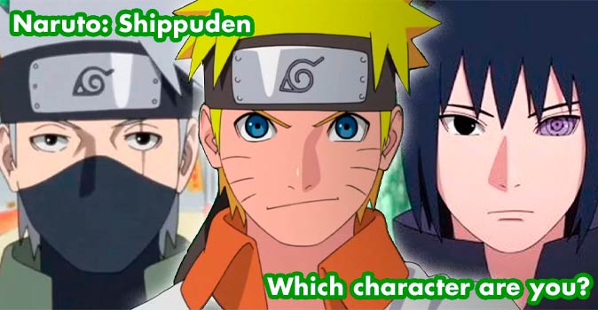 Welcome to Quiz: Which 'Naruto Shippuden' Character Are You