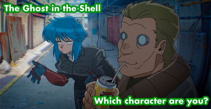 Welcome to Quiz: Which 'The Ghost in the Shell' Character Are You