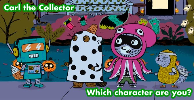 Welcome to Quiz: Which 'Carl the Collector' Character Are You