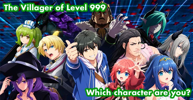 Welcome to Quiz: Which 'The Villager of Level 999' Character Are You