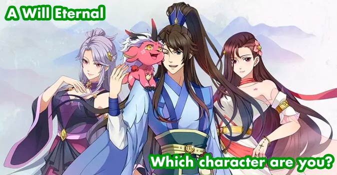 Welcome to Quiz: Which 'A Will Eternal' Character Are You