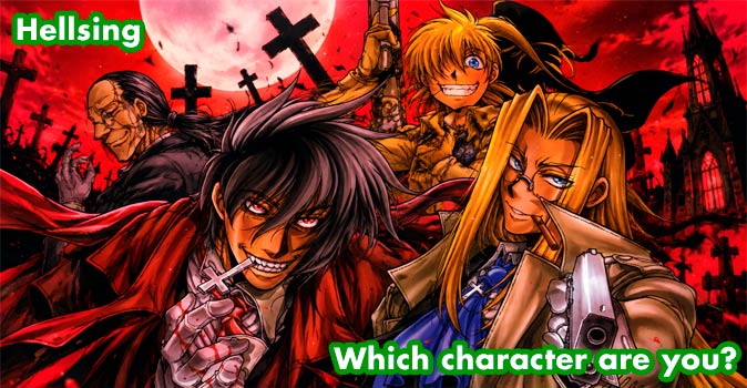 Welcome to Quiz: Which 'Hellsing' Character Are You