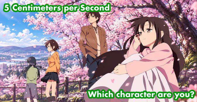 Welcome to Quiz: Which '5 Centimeters per Second' Character Are You