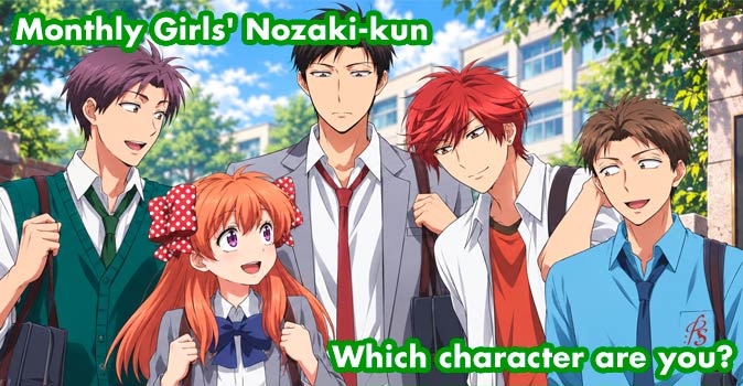 Welcome to Quiz: Which 'Monthly Girls' Nozaki-kun' Character Are You